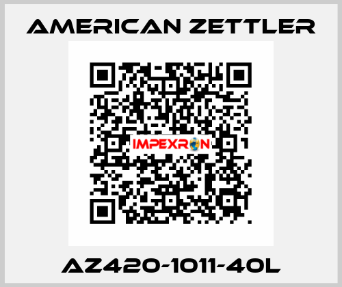AZ420-1011-40L AMERICAN ZETTLER