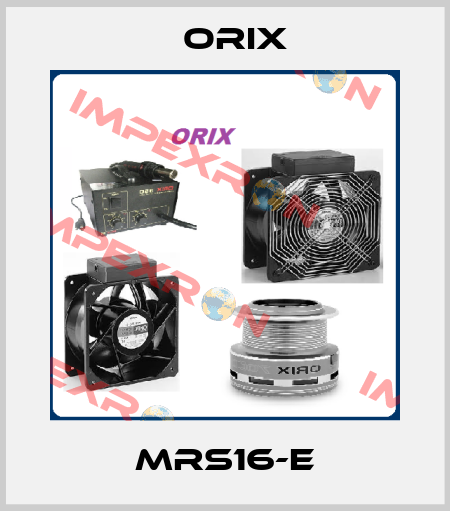 MRS16-E Orix
