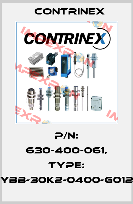 p/n: 630-400-061, Type: YBB-30K2-0400-G012 Contrinex