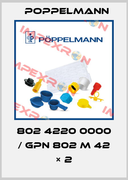 802 4220 0000 / GPN 802 M 42 × 2 Poppelmann