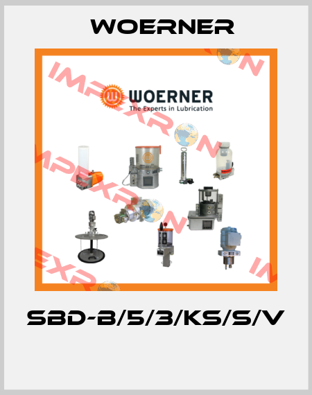 SBD-B/5/3/KS/S/V  Woerner
