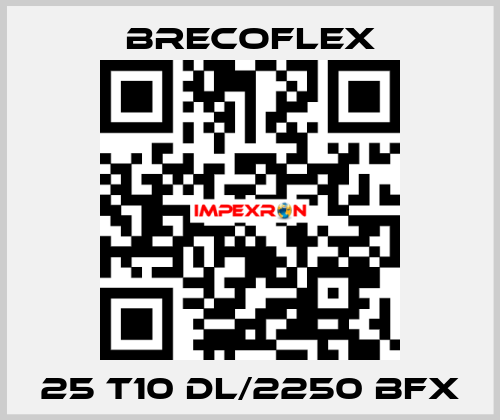 25 T10 DL/2250 BFX Brecoflex