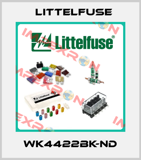 WK4422BK-ND Littelfuse