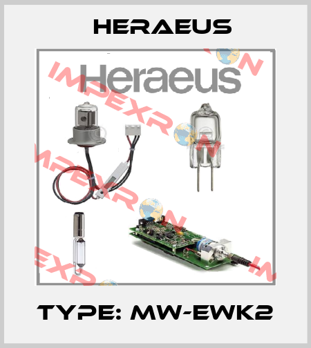 Type: MW-EWK2 Heraeus