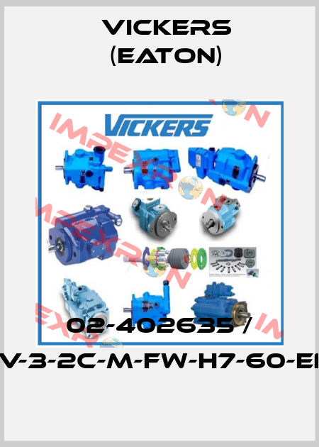 02-402635 / DG4V-3-2C-M-FW-H7-60-EN614 Vickers (Eaton)