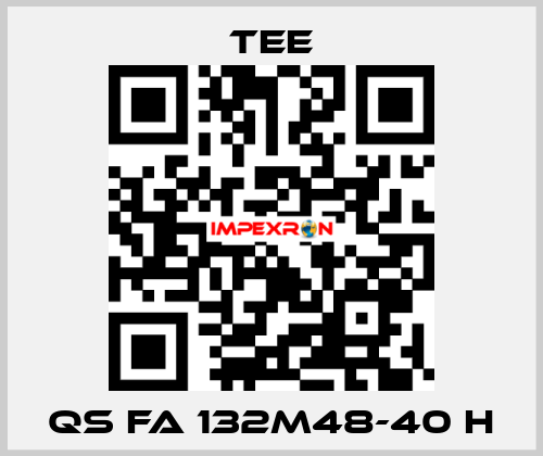 QS FA 132M48-40 H TEE