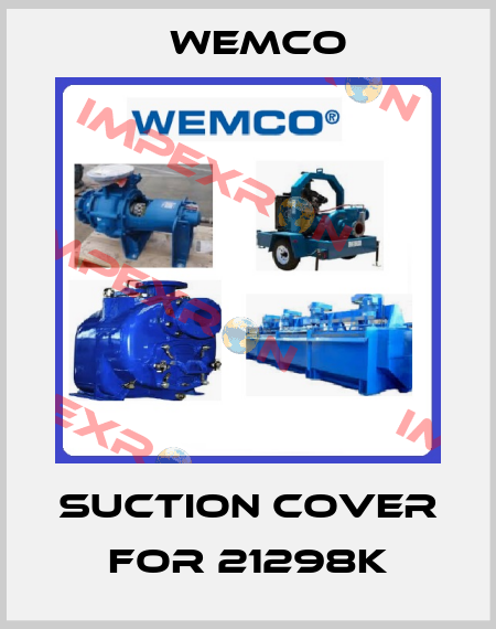  Suction cover for 21298K Wemco