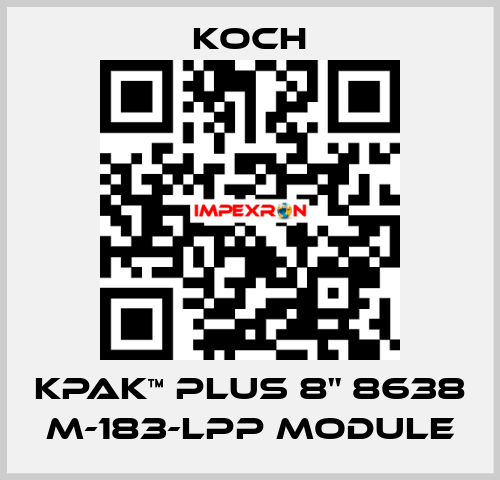 KPAK™ PLUS 8" 8638 M-183-LPP Module KOCH
