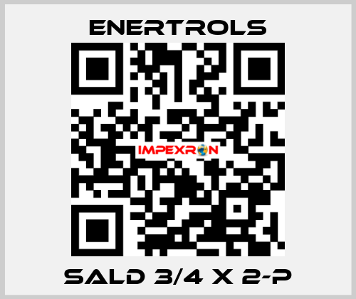 SALD 3/4 X 2-P Enertrols