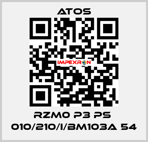 RZM0 P3 PS  010/210/I/BM103A 54 Atos