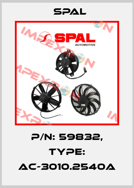 P/N: 59832, Type: AC-3010.2540A SPAL