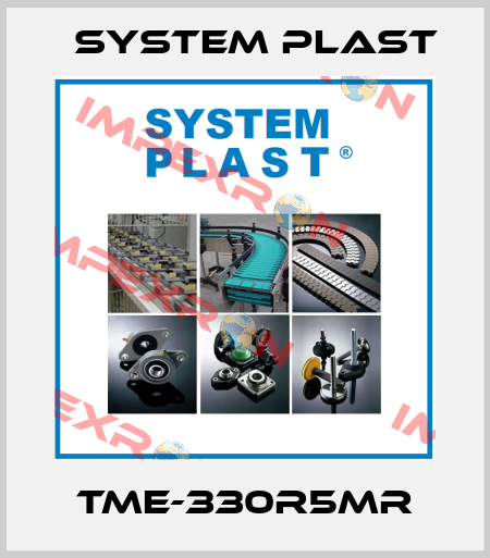 TME-330R5MR System Plast