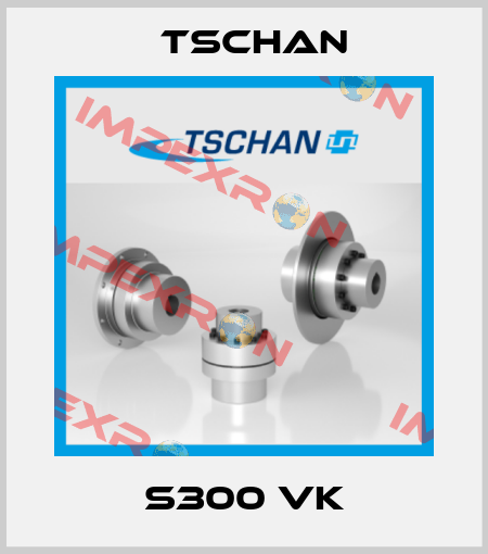 S300 VK Tschan