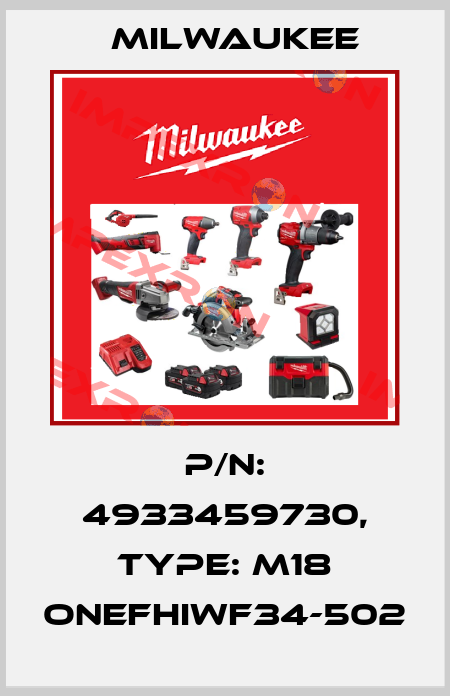 p/n: 4933459730, Type: M18 ONEFHIWF34-502 Milwaukee