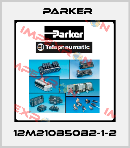 12M210B50B2-1-2 Parker