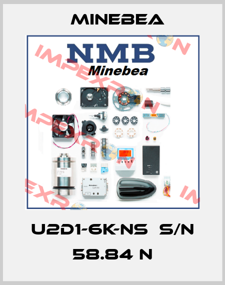U2D1-6K-NS  S/N 58.84 N Minebea