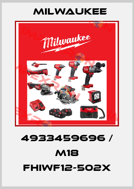 4933459696 / M18 FHIWF12-502X Milwaukee