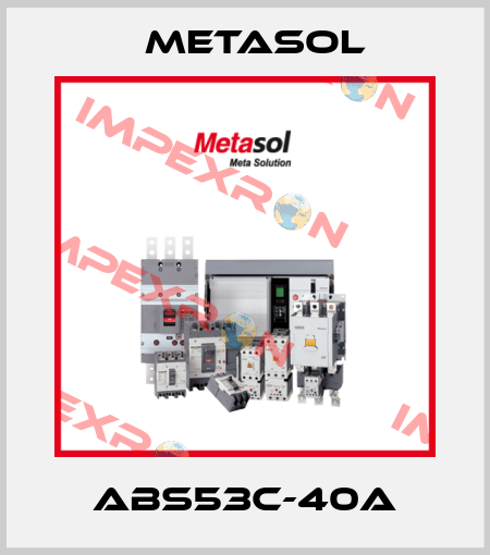 ABS53C-40A Metasol