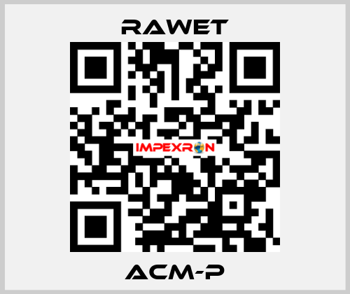 ACM-P Rawet