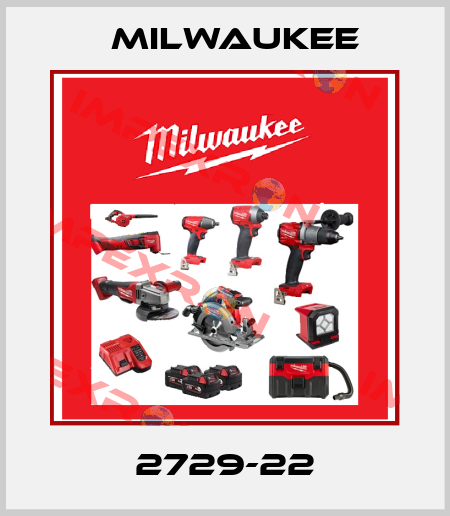 2729-22 Milwaukee
