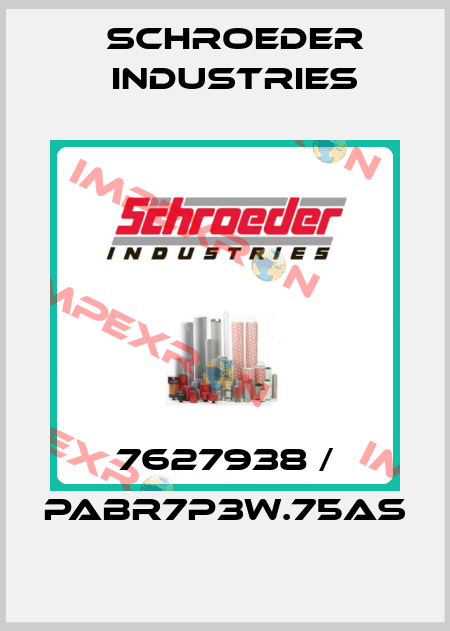 7627938 / PABR7P3W.75AS Schroeder Industries