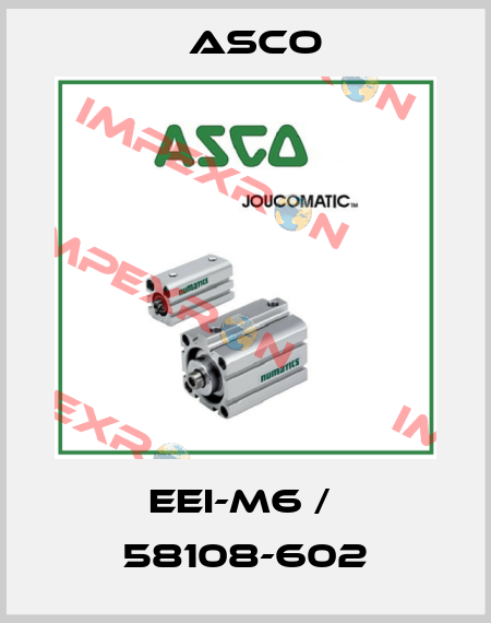 EEI-M6 /  58108-602 Asco
