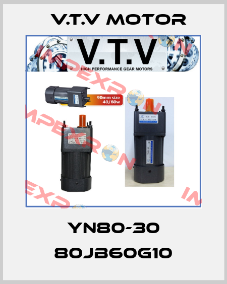 YN80-30 80JB60G10 V.t.v Motor