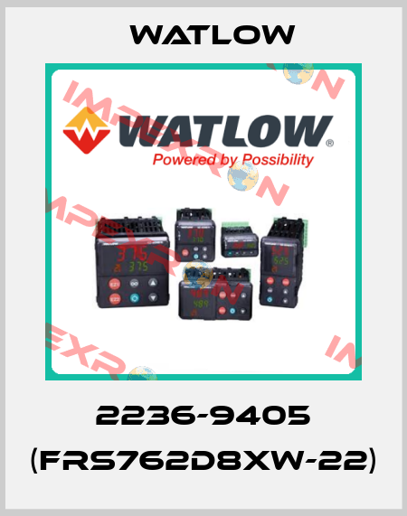 2236-9405 (FRS762D8XW-22) Watlow