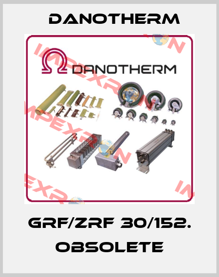 GRF/ZRF 30/152. obsolete Danotherm