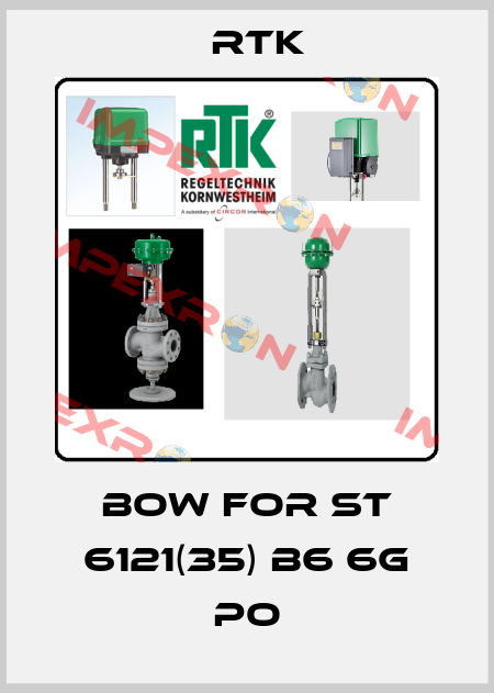 bow for ST 6121(35) B6 6G Po RTK