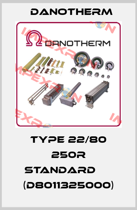 Type 22/80 250R Standard      (D8011325000) Danotherm