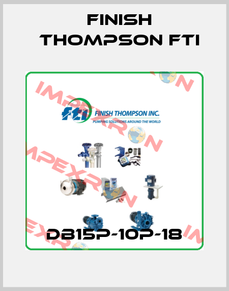 DB15P-10P-18 Finish Thompson Fti