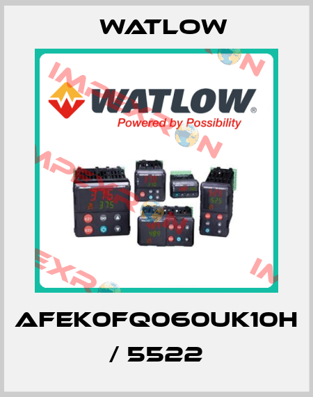 AFEK0FQ060UK10H / 5522 Watlow