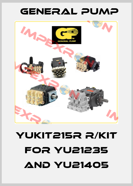 YUKIT215R R/KIT FOR YU21235 AND YU21405 General Pump