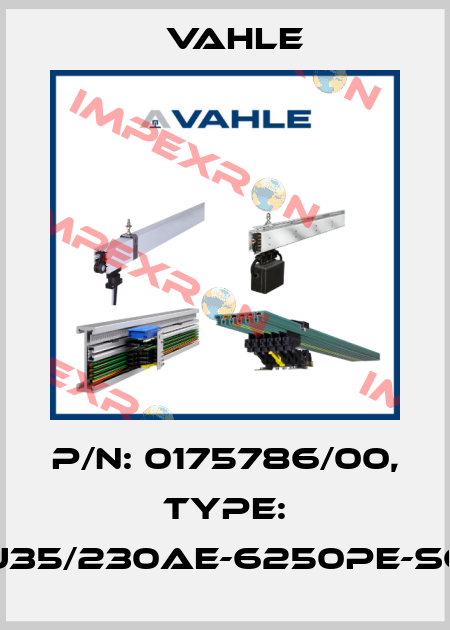 P/n: 0175786/00, Type: U35/230AE-6250PE-SC Vahle