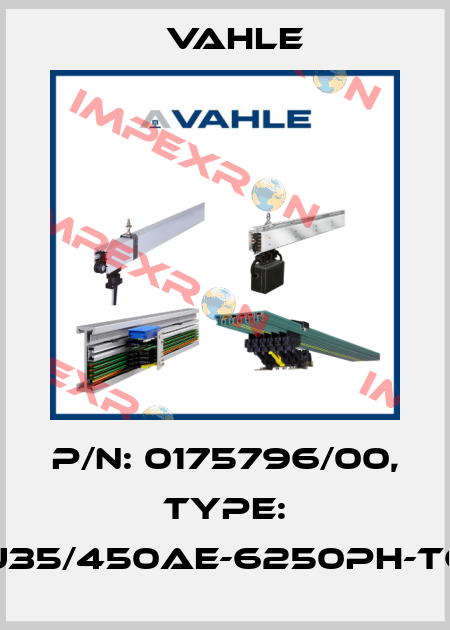 P/n: 0175796/00, Type: U35/450AE-6250PH-TC Vahle