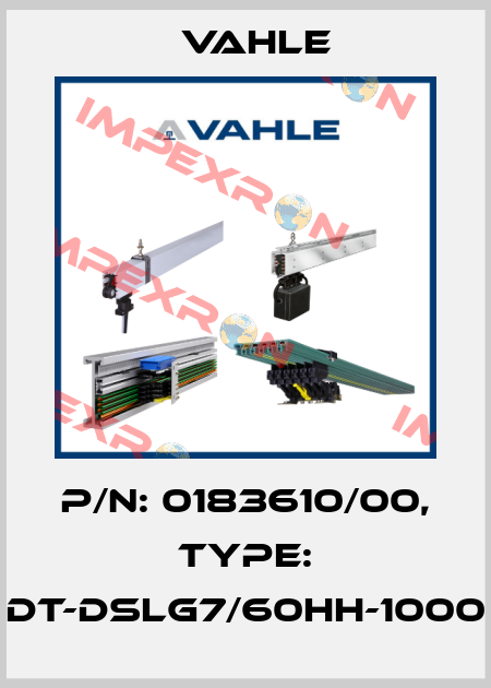 P/n: 0183610/00, Type: DT-DSLG7/60HH-1000 Vahle