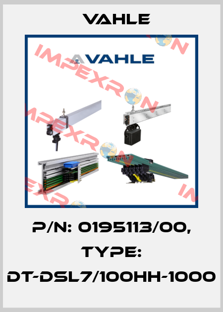 P/n: 0195113/00, Type: DT-DSL7/100HH-1000 Vahle