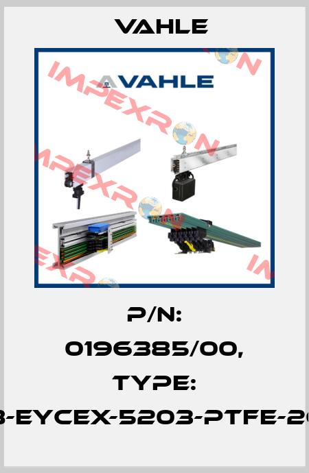P/n: 0196385/00, Type: HL-0,38-EYCEX-5203-PTFE-260-750 Vahle