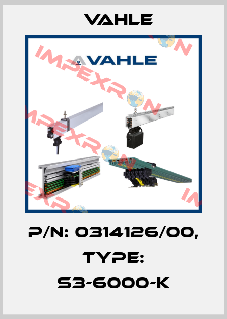 P/n: 0314126/00, Type: S3-6000-K Vahle