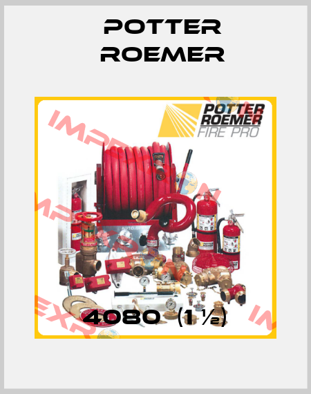 4080  (1 ½) Potter Roemer