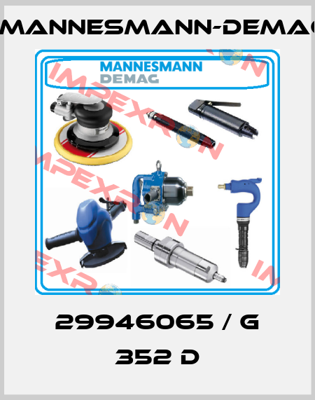 29946065 / G 352 D Mannesmann-Demag