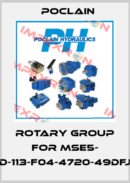 Rotary group for MSE5- D-113-F04-4720-49DFJ Poclain