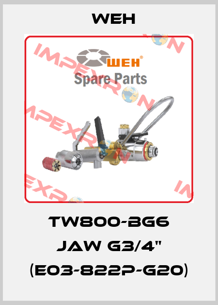 TW800-BG6 JAW G3/4" (E03-822P-G20) Weh