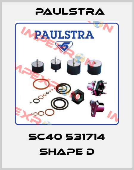 SC40 531714 Shape D Paulstra