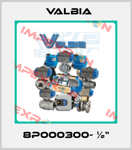 8P000300- ½“ Valbia