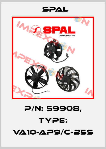 P/N: 59908, Type: VA10-AP9/C-25S SPAL