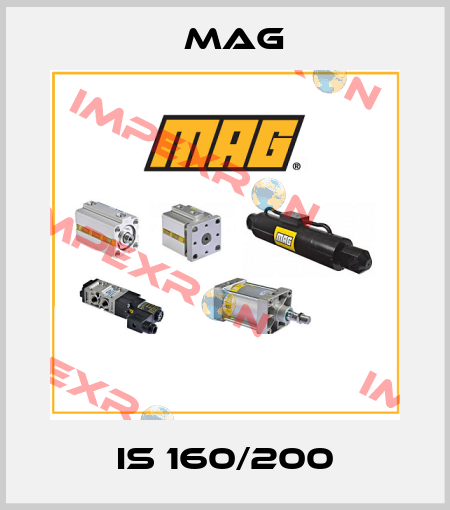 IS 160/200 Mag