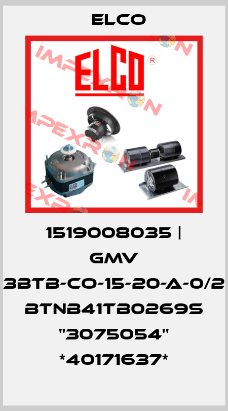 1519008035 | GMV 3BTB-CO-15-20-A-0/2 BTNB41TB0269S "3075054" *40171637* Elco