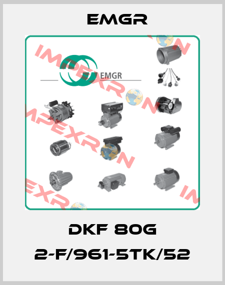 DKF 80G 2-F/961-5TK/52 EMGR